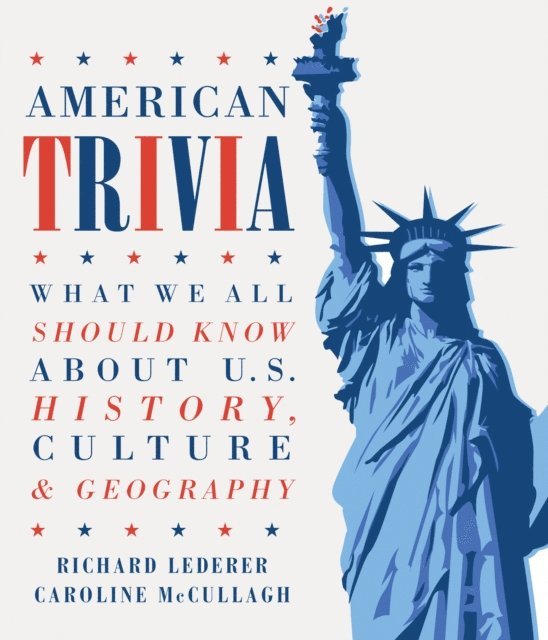 Caroline McCullagh, Richard Lederer - American Trivia, E-bok