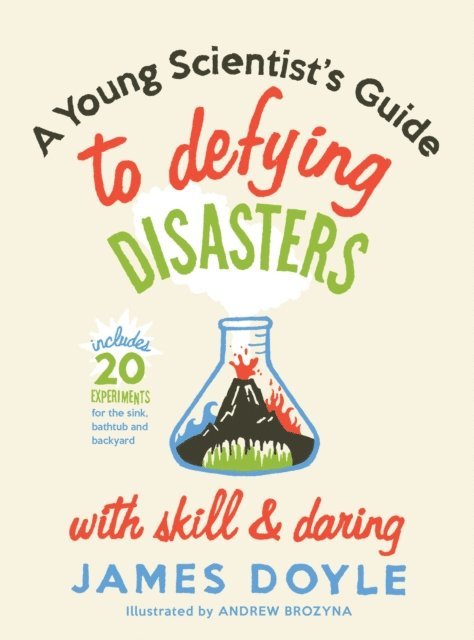 James Doyle - Young Scientist's Guide to Defying Disasters, E-bok