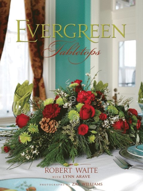 Robert Waite - Evergreen Tabletops, E-bok
