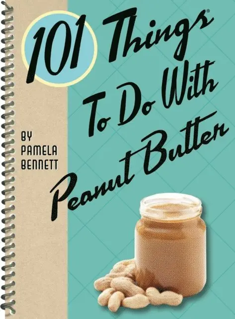 Pamela Bennett - 101 Things To Do With Peanut Butter, E-bok. Tillgänglighet: Lägg i varukorg