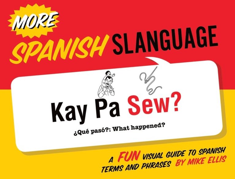 Mike Ellis - More Spanish Slanguage, E-bok