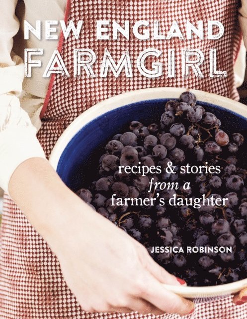 Jessica Robinson - New England Farmgirl, E-bok