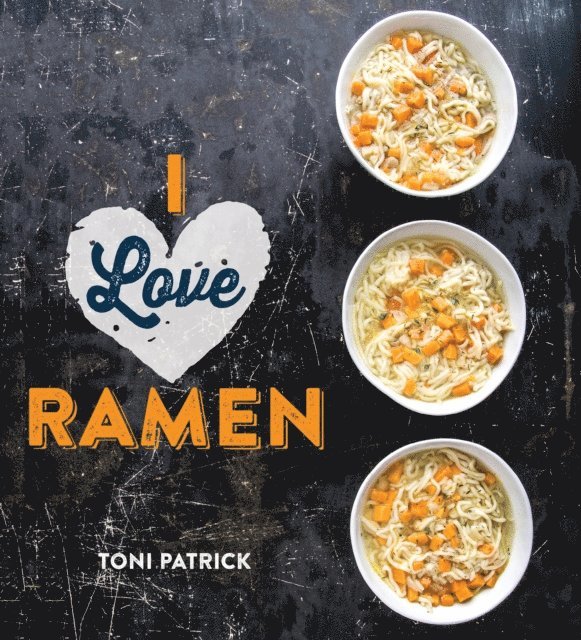 Toni Patrick - I Love Ramen, E-bok