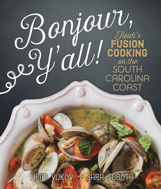 Sara Sobota, Heidi Vukov - Bonjour Y'all, E-bok