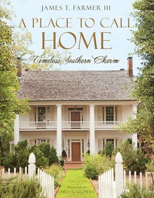 James T. Farmer - Place to Call Home, Inbunden