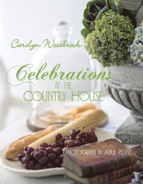 Carolyn Westbrook - Celebrations at the Country House, E-bok