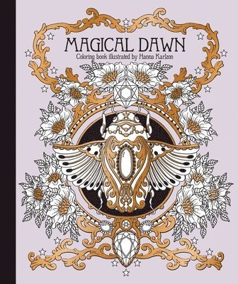 Hanna Karlzon - Magical Dawn Coloring Book, Inbunden