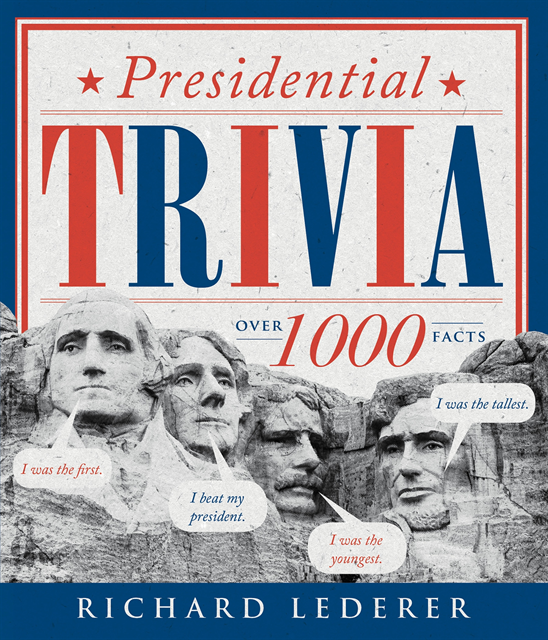 Richard Lederer - Presidential Trivia, 3rd Edition, E-bok