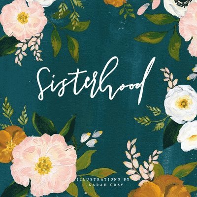 Sarah Cray - Sisterhood, Inbunden