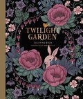 Twilight Garden Coloring Book