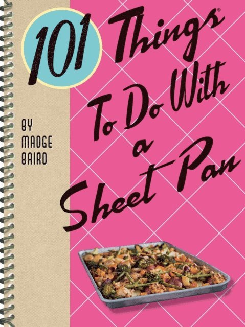 Madge Baird - 101 Things To Do With a Sheet Pan, E-bok