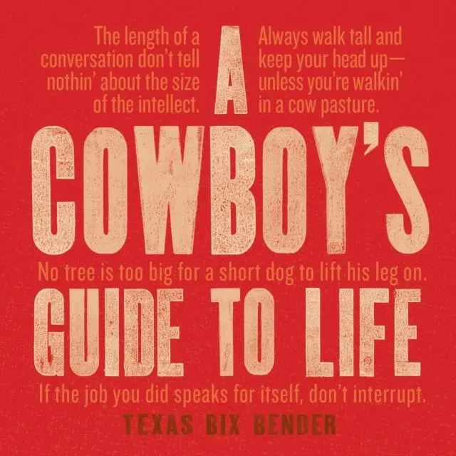 Texas Bix Bender - Cowboy's Guide to Life, E-bok. Tillgänglighet: Lägg i varukorg