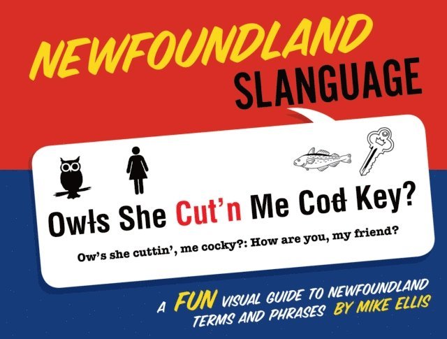 Mike Ellis - Newfoundland Slanguage, E-bok
