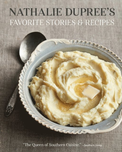 Cynthia Graubart, Nathalie Dupree - Nathalie Dupree's Favorite Stories & Recipes, E-bok