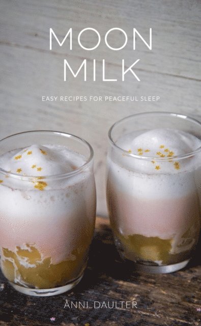Anni Daulter - Moon Milk, E-bok