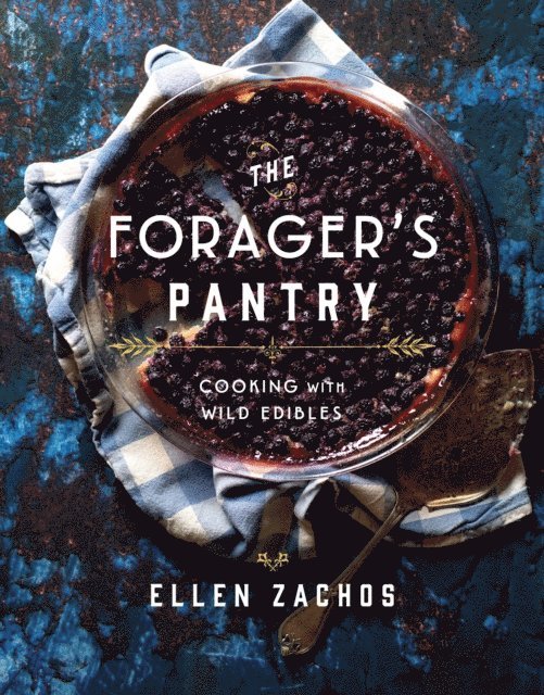 Ellen Zachos - Forager's Pantry, E-bok. Tillgänglighet: Lägg i varukorg