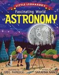 Little Leonardo's Fascinating World of Astronomy