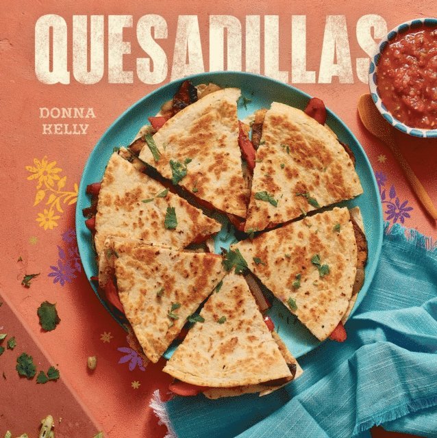 Donna Kelly - Quesadillas, new edition, E-bok