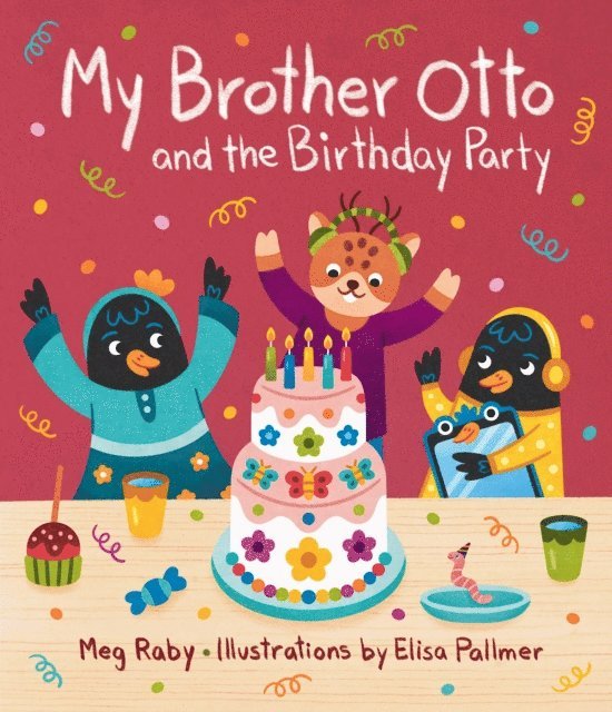 Meg Raby - My Brother Otto and the Birthday Party, E-bok