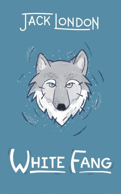 Jack London - White Fang, E-bok