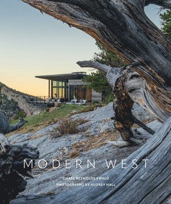 Chase Reynolds Ewald, Audrey Hall - Modern West, Inbunden. Tillgänglighet: Lägg i varukorg