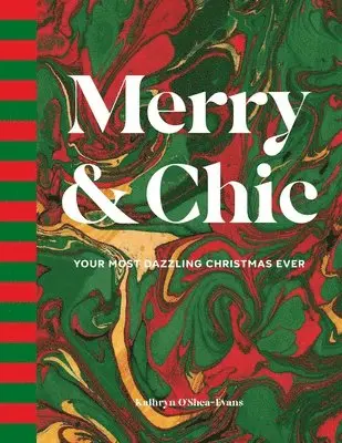 Kathryn O’Shea-Evans - Merry and Chic, Inbunden. Tillgänglighet: Lägg i varukorg