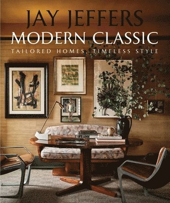Jay Jeffers - Modern Classic, Inbunden. Tillgänglighet: Lägg i varukorg