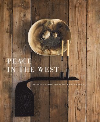 William Peace, Suzanna C. Hamilton - Peace in the West, Inbunden. Tillgänglighet: Lägg i varukorg