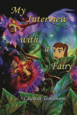 Lauresa A Tomlinson - My Interview With a Fairy, Häftad