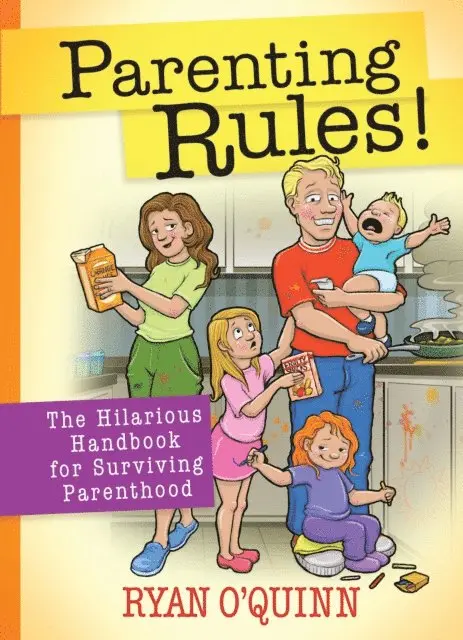 Ryan O'Quinn - Parenting Rules!, E-bok. Tillgänglighet: Lägg i varukorg