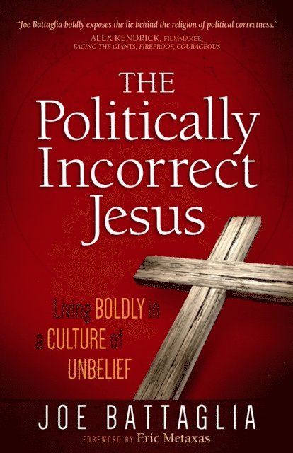 Joe Battaglia - Politically Incorrect Jesus, E-bok