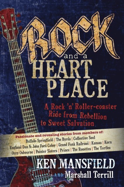 Marshall Terrill, Ken Mansfield - Rock and a Heart Place, E-bok