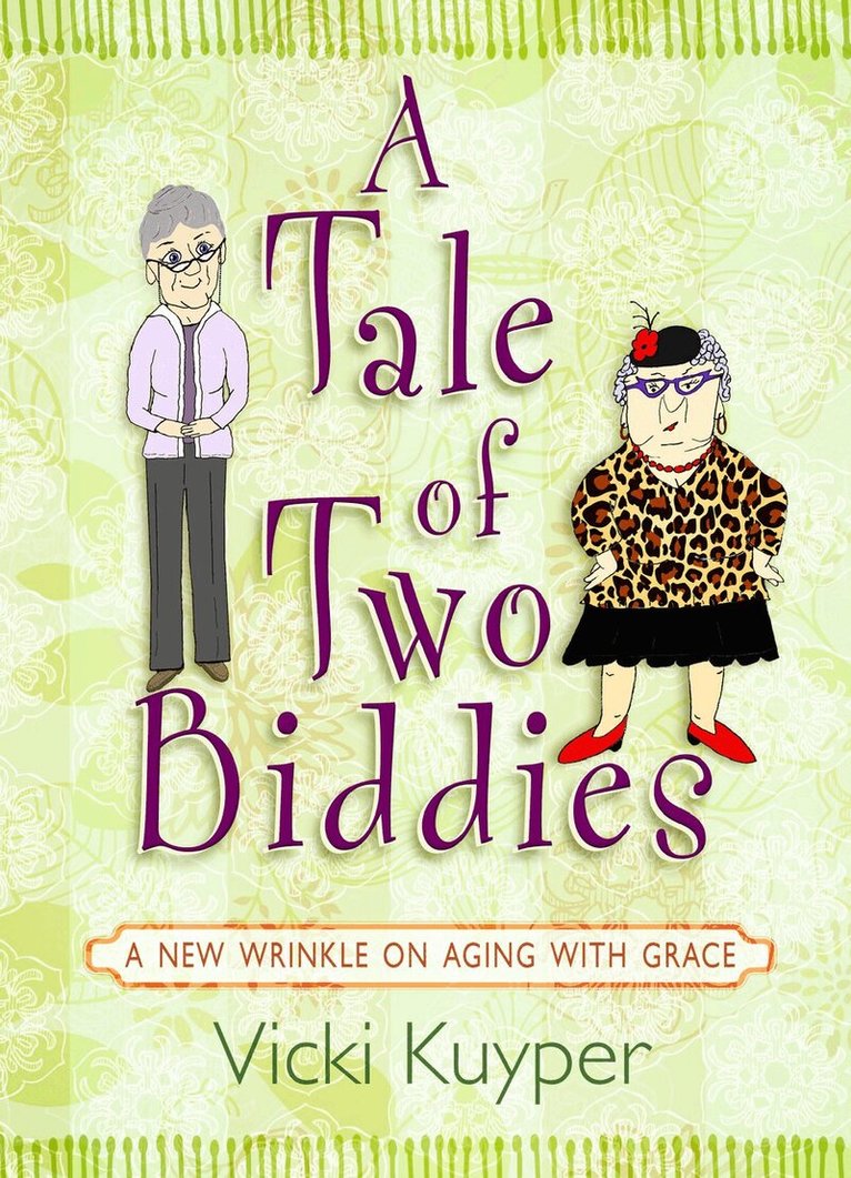 Vicki Kuyper - Tale of Two Biddies, Inbunden. Tillgänglighet: Lägg i varukorg