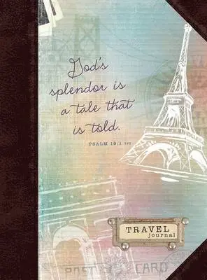 Belle City Gifts - God's Splendor Is a Tale That Is Told: Travel Journal, Inbunden. Tillgänglighet: Lägg i varukorg