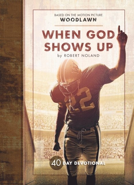 Robert Noland - When God Shows Up, E-bok