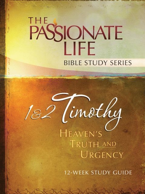 Brian Simmons - 1 & 2 Timothy: Heaven's Truth and Urgency 12-week Study Guide, E-bok