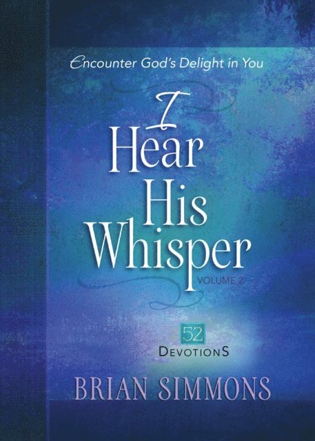 Brian Simmons - I Hear His Whisper Volume 2, E-bok