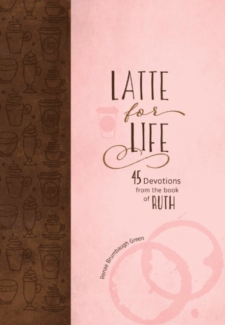 Renae Brumbaugh Green - Latte for Life, E-bok