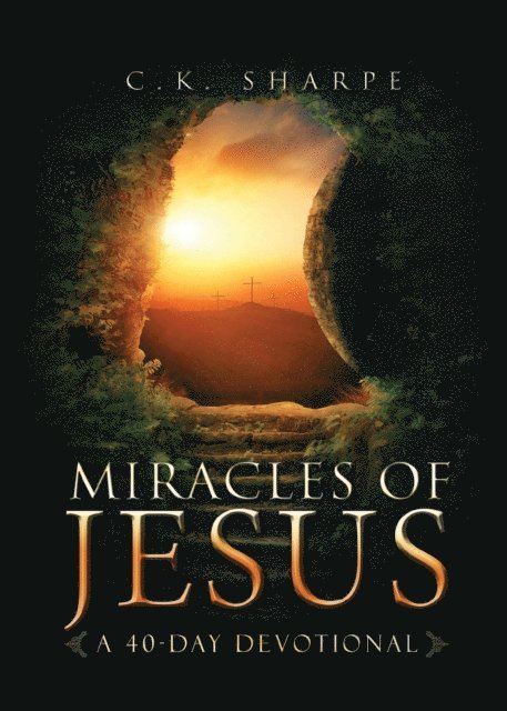 C. K. Sharpe - Miracles of Jesus, E-bok