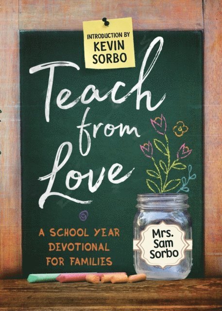 Sam Sorbo - Teach from Love, E-bok
