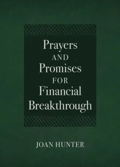 Joan Hunter - Prayers and Promises for Financial Breakthrough, E-bok. Tillgänglighet: Lägg i varukorg
