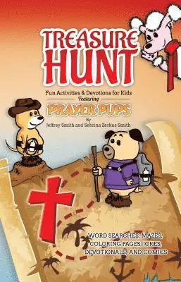 Jeffrey Smith - Treasure Hunt: Fun Activities and Devotions for Kids - Featuring Prayer Pups, Häftad. Tillgänglighet: Tillfälligt slut