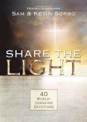 Sam Sorbo - Share the Light: 40 World Changing Devotions (Let There be Light Movie Reference), Häftad. Tillgänglighet: Tillfälligt slut