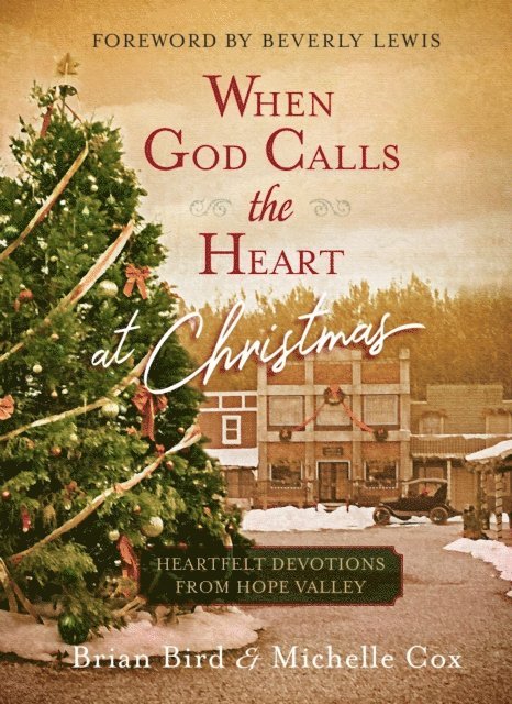 Michelle Cox, Brian Bird - When God Calls the Heart at Christmas, E-bok