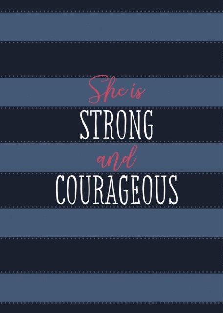 Ann White - She Is Strong and Courageous, E-bok
