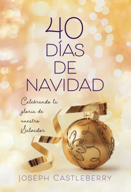 Joseph Castleberry - 40 Días de Navidad, E-bok
