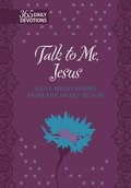 365 Daily Devotions: Talk to Me Jesus