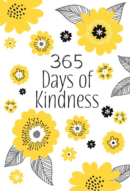 BroadStreet Publishing Group LLC - 365 Days of Kindness, E-bok