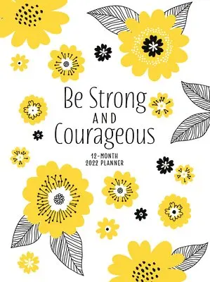 Belle City Gifts - 2022 12 Month Planner: Be Strong and Courageous. Tillgänglighet: Tillfälligt slut