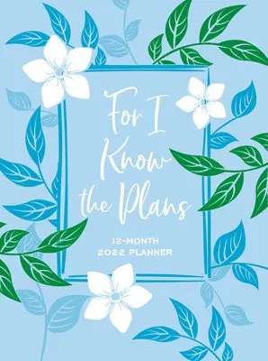 Belle City Gifts - 2022 12 Month Planner: For I Know the Plans. Tillgänglighet: Tillfälligt slut
